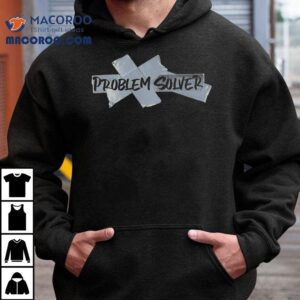 Innovative Thinking With A Stylish Problem Solver Tshirt