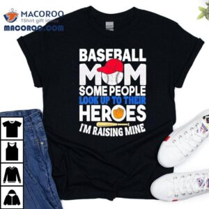 Inspiring Baseball Mom Raising Future Champions Tshirt