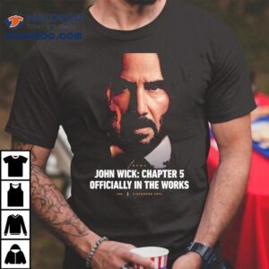 Keanu Reeves Confirms John Wick Is Coming Soon At Cinemacon Tshirt