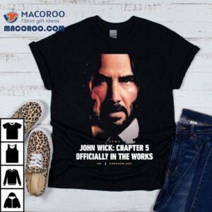 Keanu Reeves confirms John Wick 5 is coming soon at CinemaCon 2025 t-shirt 2 Keanu Reeves Confirms John Wick Is Coming Soon At Cinemacon Tshirt