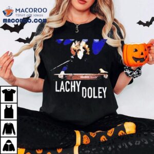 Lachy Doley Ultra Comfortable Tshirt