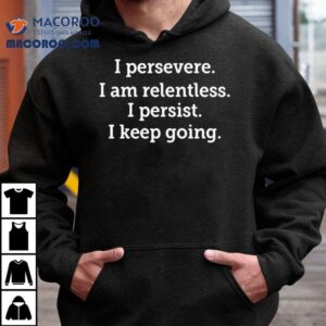 Never Give Up Keep Pushing Forward Tshirt