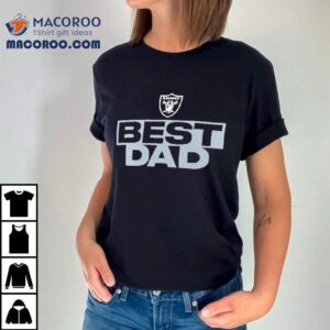 Perfect Gift For Raiders Fans Dad Tshirt 2 Perfect Gift For Raiders Fans Dad T Tshirt