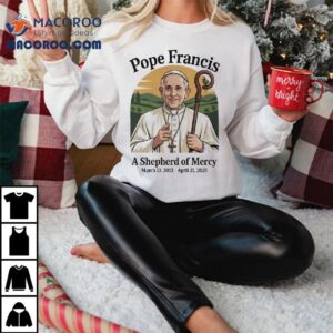 Pope Francis Mercy Leadership 2023-2025 Commemorative T-Shirt 2 Pope Francis Mercy Leadership Commemorative Tshirt