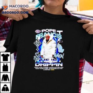 Pope Francis Rocks Stylish Faith Inspired Design Tshirt