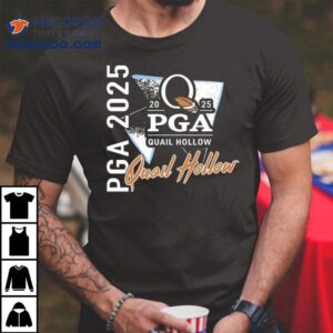 Quail Hollow Hosts The Pga Championship T Tshirt