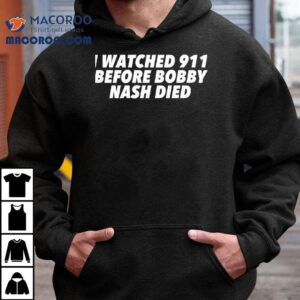 Reliving Moments Before The Tragic Loss Of Bobby Nash Tshirt