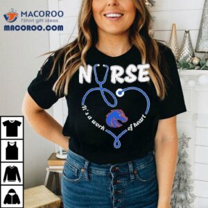 Show Your Pride With This Boise State Broncos Nurse Inspired Tshirt