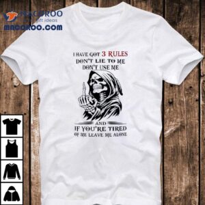 Skeleton Design With Three Bold Rules For Life T-shirt