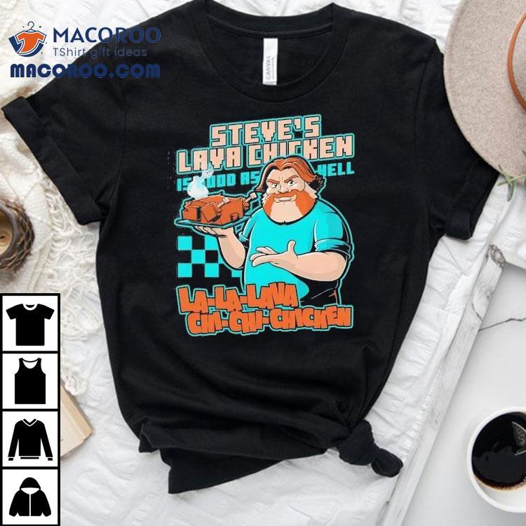 Steve’s Spicy Volcano Chicken Design T-shirt Steve’s Spicy Volcano Chicken Design T-shirt