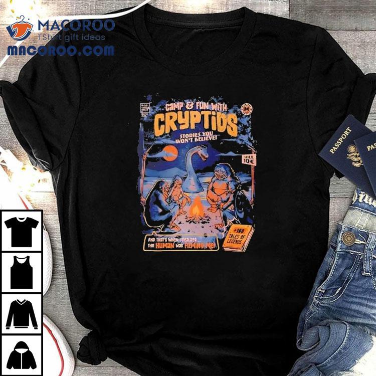 Uncover Mysterious Creatures In These Wild Campfire Tales T-shirt Uncover Mysterious Creatures In These Wild Campfire Tales T-shirt