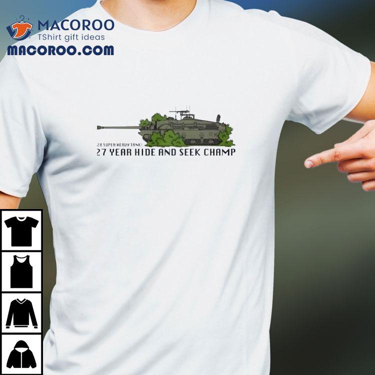 Undefeated Hide And Seek Master For 27 Years Tshirt Undefeated Hide And Seek Master For 27 Years Tshirt