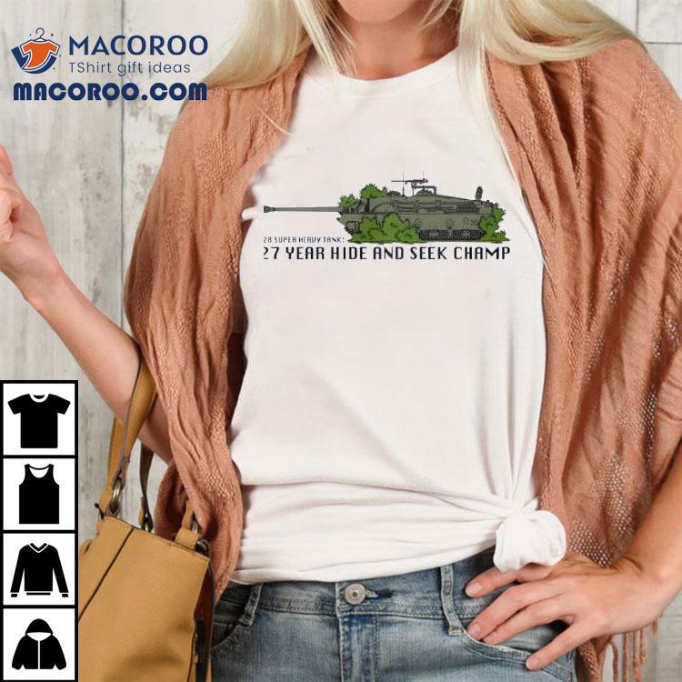 Undefeated Hide And Seek Master For 27 Years Tshirt Undefeated Hide And Seek Master For 27 Years Tshirt