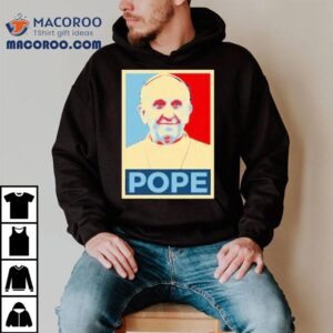 Vatican Leader Inspires Faith With Motivational Message T-shirt