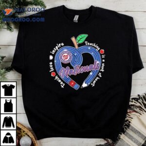 Washington Nationals spread love and inspiration through teaching with this heartfelt t-shirt