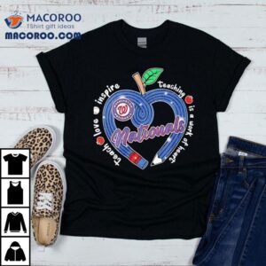 Washington Nationals Spread Love And Inspiration Through Teaching With This Heartfelt Tshirt