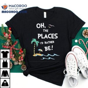 Wish I Was Somewhere Else Right Now Tshirt