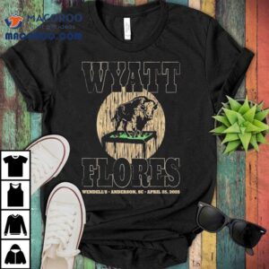 Wyatt Flores Live Concert Anderson Sc Tshirt