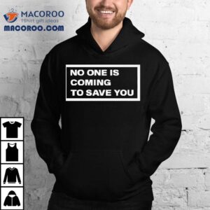 You Hold The Power To Rescue Yourself T-shirt