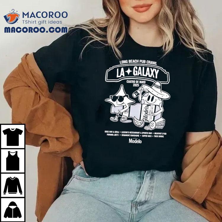 Celebrate Cuates De Mayo 2025 with Long Beach Pub Crawl and LA Galaxy T-shirt Celebrate Cuates De Mayo 2025 with Long Beach Pub Crawl and LA Galaxy T-shirt