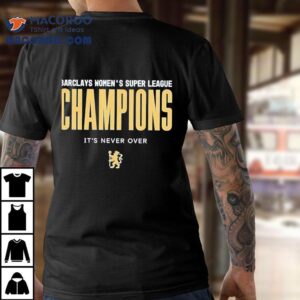 Chelsea Women Dominate Again With League Winning Tshirt