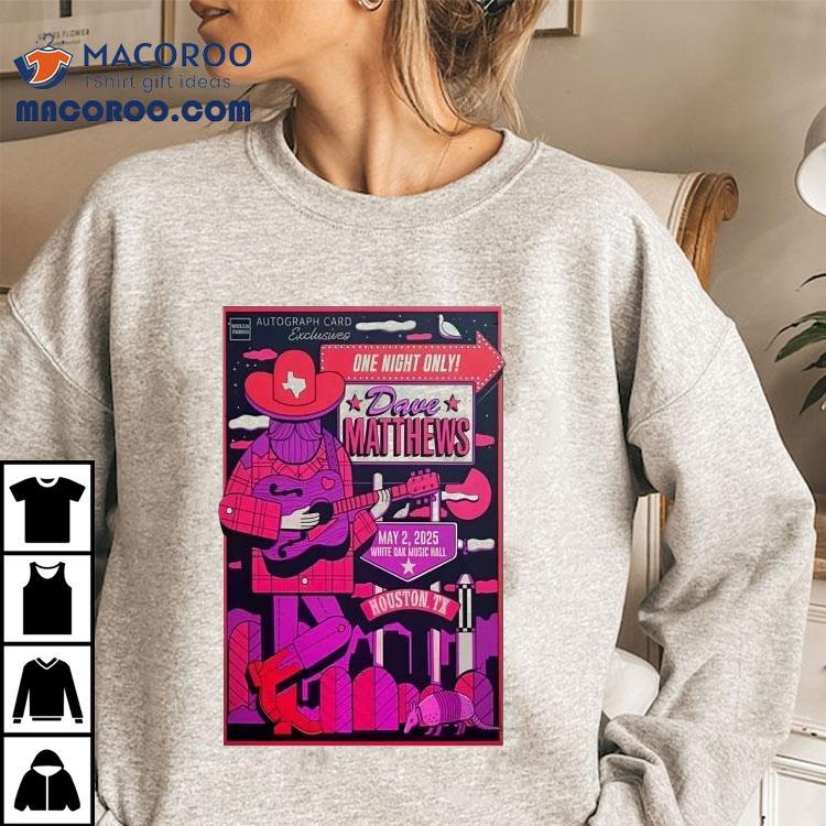 Dave Matthews Band 2025 Houston concert white oak music hall tshirt Dave Matthews Band 2025 Houston concert white oak music hall tshirt