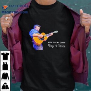 James Taylor Summer Concert Schedule With Tiny Habits Tshirt