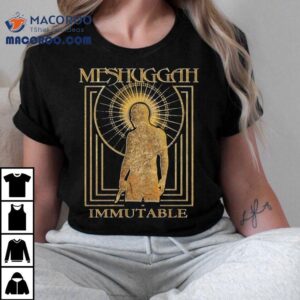 Unforgettable Meshuggah Band T Tshirt