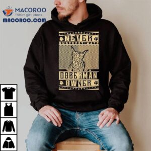 Why Every Doberman Lover Needs This MustHave TShirt