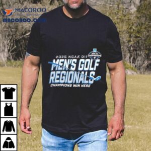2025 College Golf Champs Claim Victory In Regional Finals Tshirt