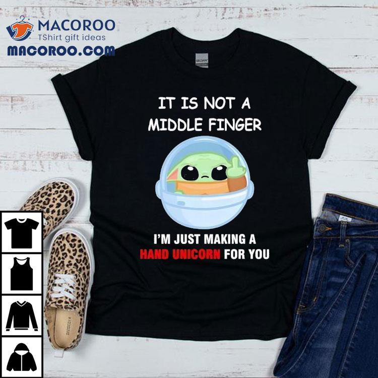 Baby Yoda crafting a magical hand unicorn just for you t-shirt Baby Yoda crafting a magical hand unicorn just for you t-shirt