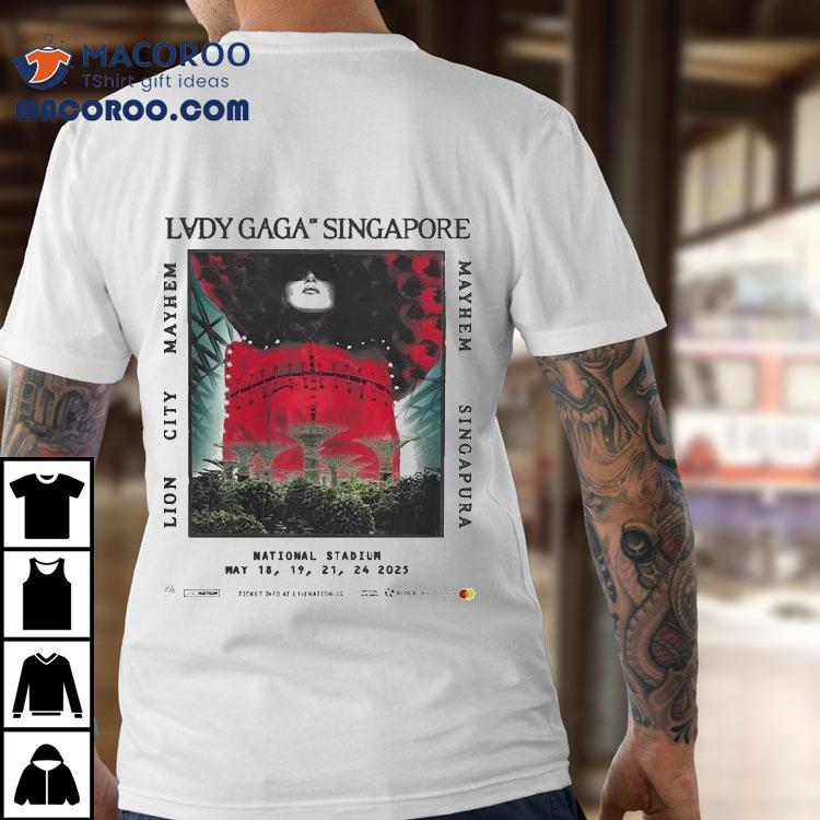Lady Gaga brings chaos to Singapore National Stadium with 2025 concert dates t-shirt Lady Gaga brings chaos to Singapore National Stadium with 2025 concert dates t-shirt
