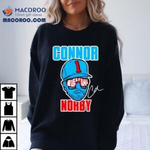 Unexpected Connor Norby Baseball Tshirt