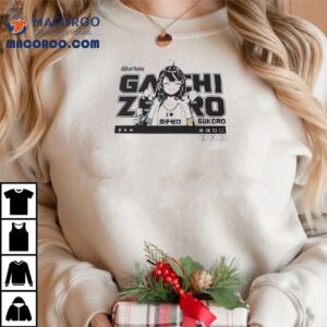 Unique Gachi Zero Sukoro Design Tshirt 1 Unique Gachi Zero Sukoro Design T Tshirt