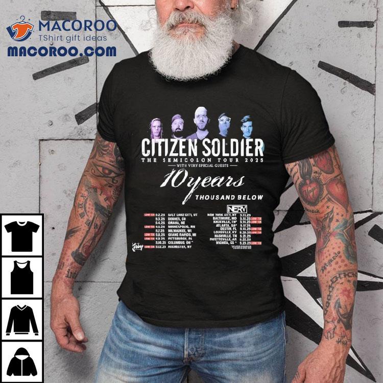 10 Years and Thousand Below Join Citizen Soldier on Their 2025 Semicolon Tour Tshirt 10 Years and Thousand Below Join Citizen Soldier on Their 2025 Semicolon Tour Tshirt