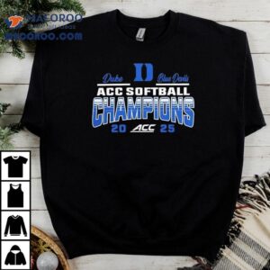 Duke Softball Dominates Acc Tournament T Tshirt