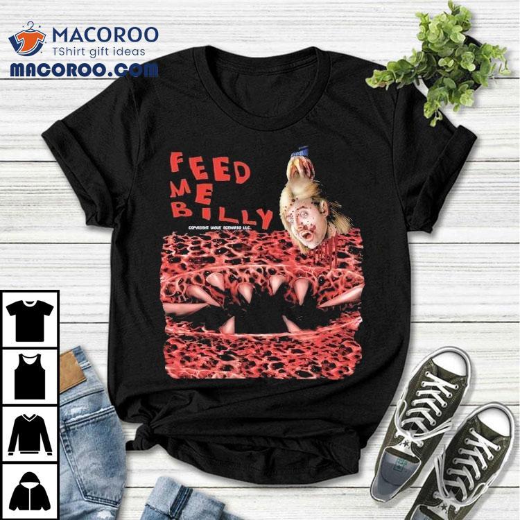 Creepy Feed Me Billy Horror Design Tshirt Creepy Feed Me Billy Horror Design Tshirt