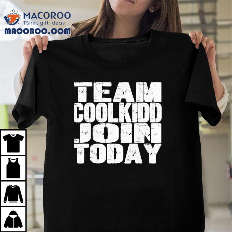 Get Your Coolkidd Squad T-Shirt Now Get Your Coolkidd Squad T-Shirt Now