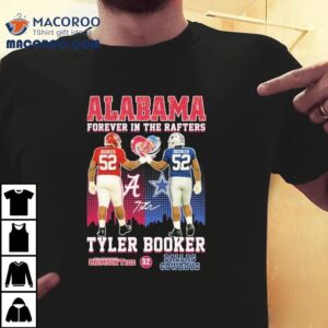Tyler Booker Alabama and Dallas Cowboys legacy tribute t-shirt 2 Tyler Booker Alabama And Dallas Cowboys Legacy Tribute Tshirt