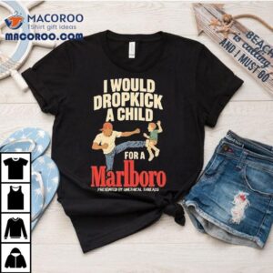 Id Do Anything For A Smoke On This Cool T Tshirt
