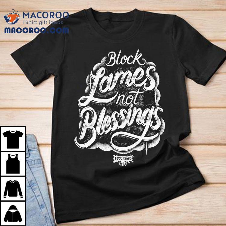James Foos Chaos Over Blessings T-shirt James Foos Chaos Over Blessings T-shirt
