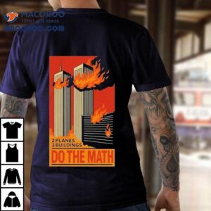 2 Planes 3 Buildings Do The Math 9 11 Shirt