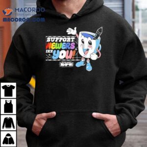 2025 Drawfee Pride Support Viewers Like You Shirt