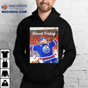 Almost Friday Edmonton Oilers Hockey Photo Shirt