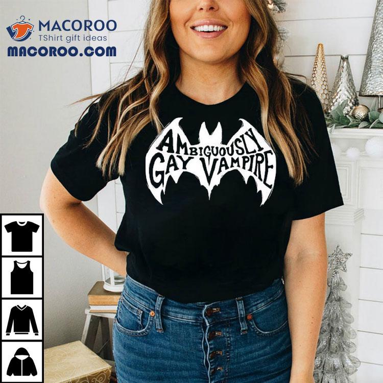 Ambiguously Gay Vampire Shirt Ambiguously Gay Vampire Shirt