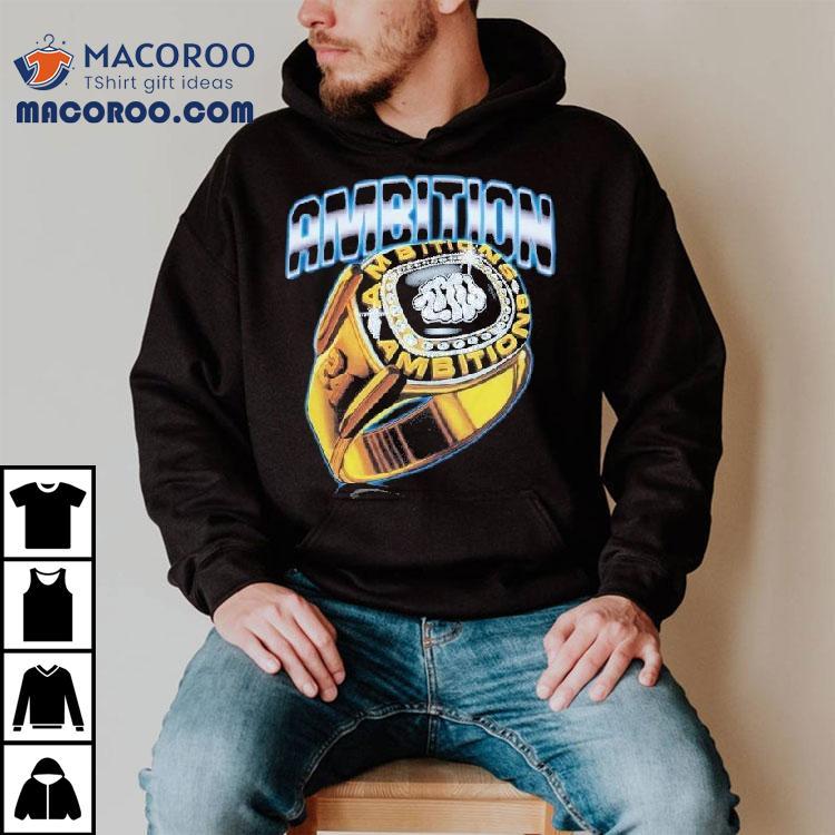 Ambition Championship Ring Shirt Ambition Championship Ring Shirt
