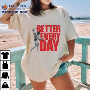 Arnold S Pump Club Better Every Day Tshirt