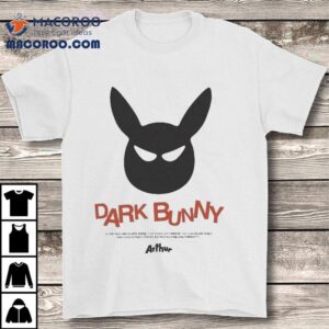 Arthur Dark Bunny In The Rain Drenched Streets Of Dark City Where The Sun Never Rises Only One Person Stands Between Crime And Humanity Shirt