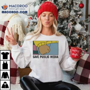 Arthur Save Public Media Fist Shirt