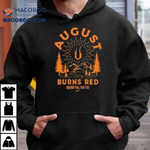 August Burns Red Bravery Will Find You Shirt